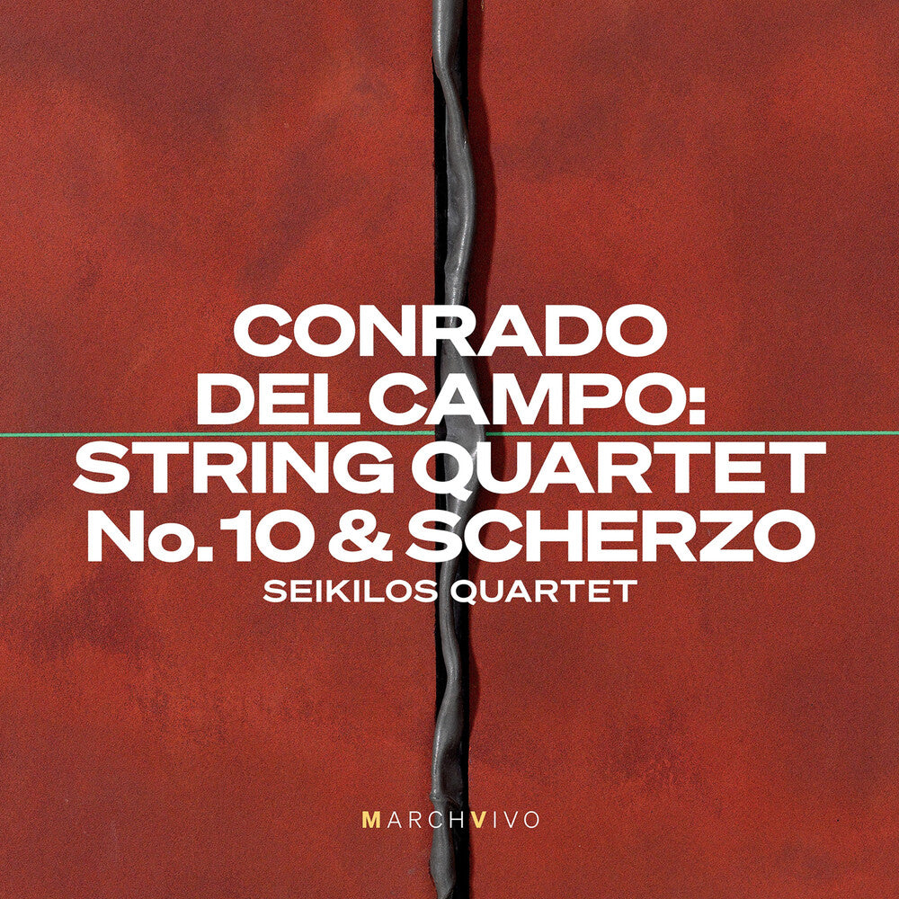 Pre-Order: Seikilos Quartet - Conrado Del Campo: Str Qrtno. 10 & Scherzo