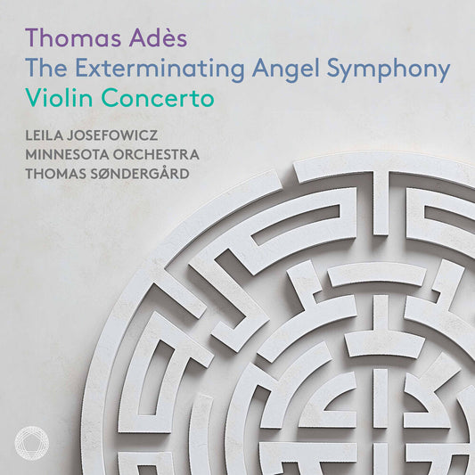 Leila Josefowicz - Ades: The Exterminating Angel Sym & Vn Concerto