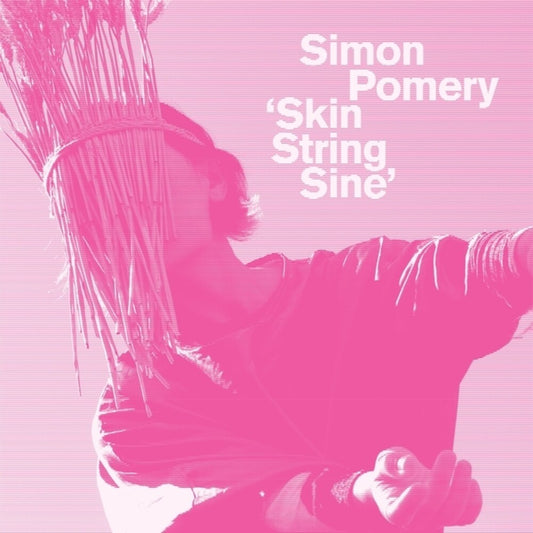 Simon Pomery - Skin String Sine