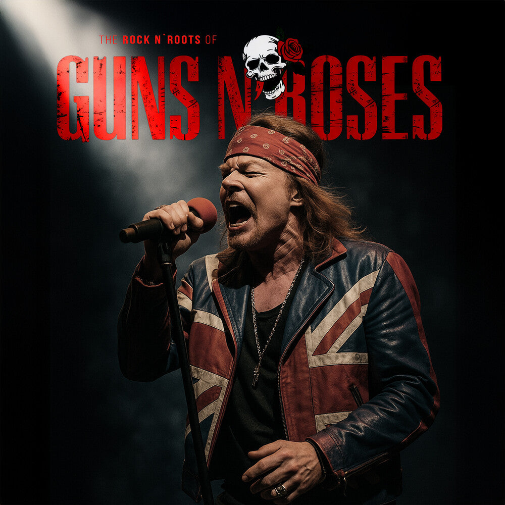 Guns N Roses - Rock N' Roots Of