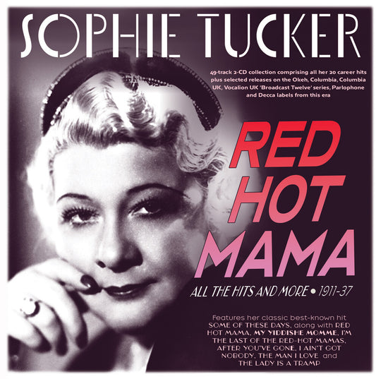 Pre-Order: Sophie Tucker - Red Hot Mama: All The Hits And More 1911-37