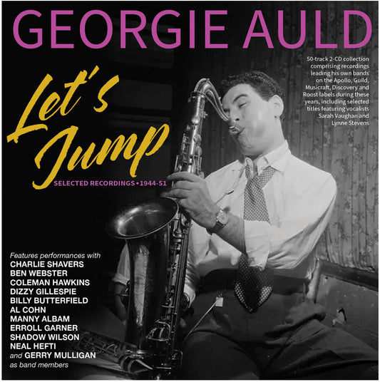 Pre-Order: Georgie Auld - Let's Jump: Selected Recordings 1944-51
