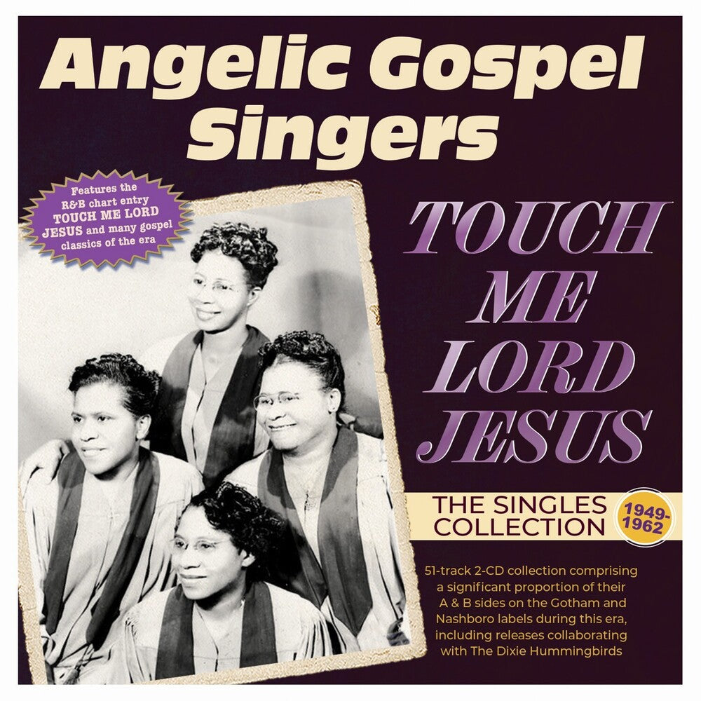Pre-Order: Angelic Gospel Singers - Touch Me Lord Jesus: The Singles Collection 1949