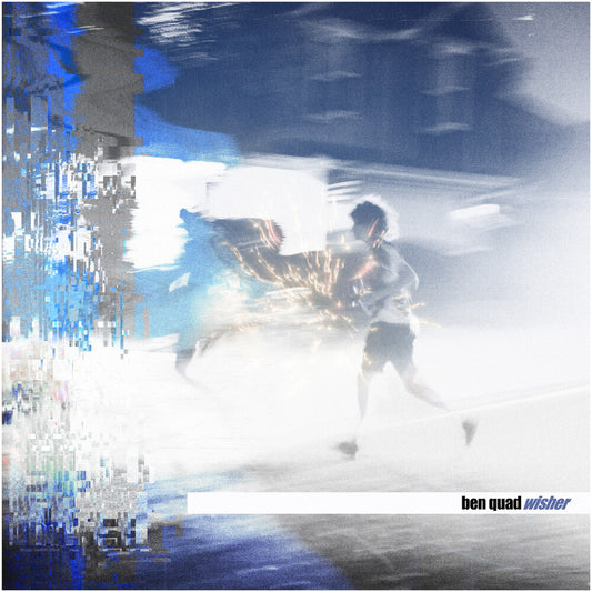 Ben Quad - Wisher