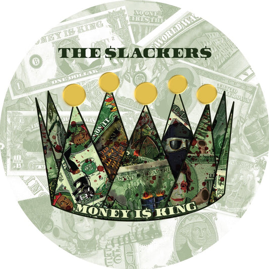 Slackers - Money Is King