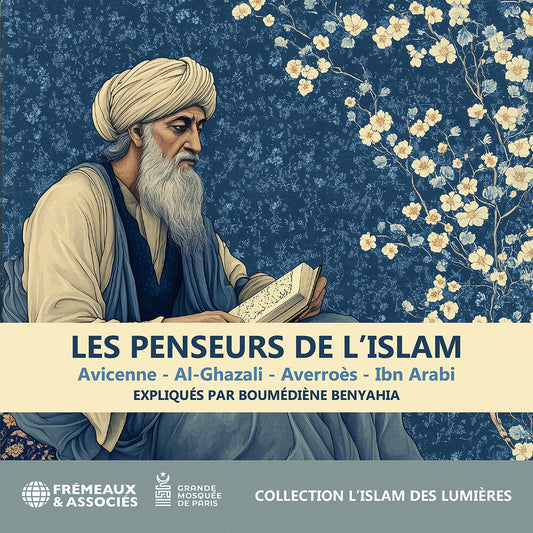 Pre-Order: Boumediene Benyahia - Les Penseurs De L'islam - Avicenne: Al-Ghazali: