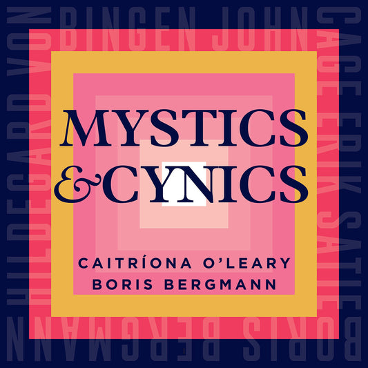Caitriona O'Leary - Mystics & Cynics