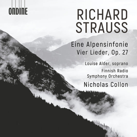 Louise Alder - Richard Strauss: Eine Alpensinfonie & Vier Lieder