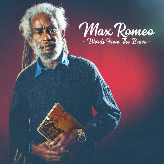 Pre-Order: Max Romeo - Words From The Brave