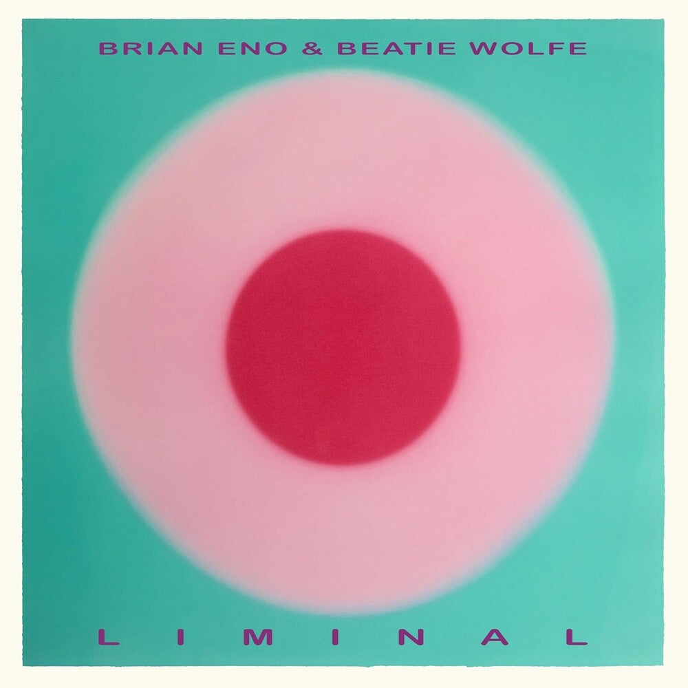 Brian Eno and Beatie Wolfe - Liminal