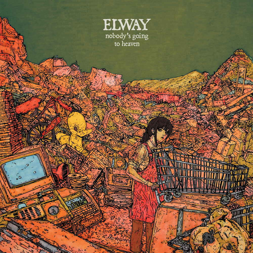 Elway - Nobody's Going To Heaven