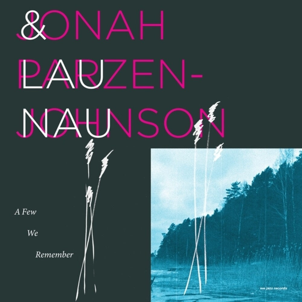 Parzen-Jonah Johnson  / Lau Nau - Few We Remember