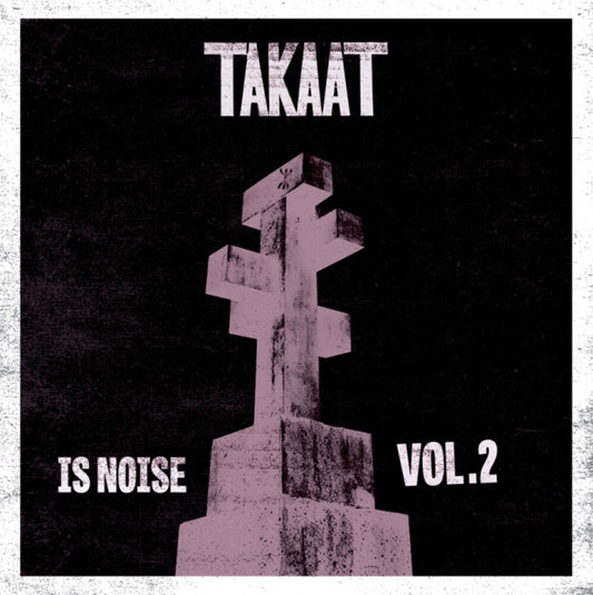 Takaat - Is Noise Vol. 2 (10in)