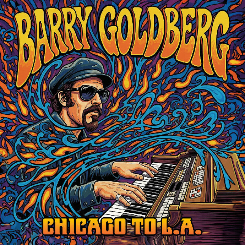 Barry Goldberg - Chicago To La [Digipak]