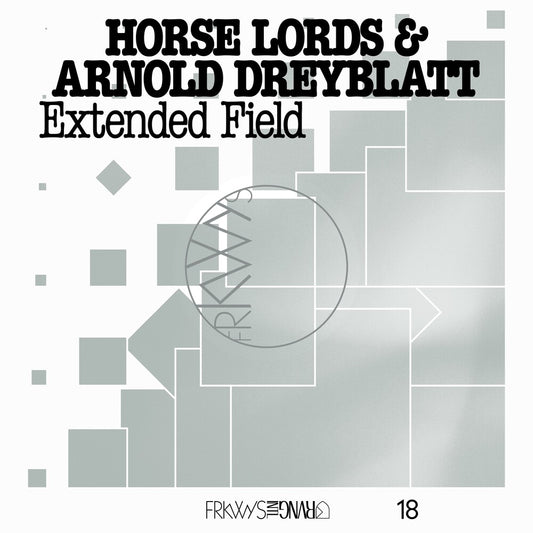 Horse Lords / Arnold Dreyblatt - Frkwys Vol. 18: Extended Field