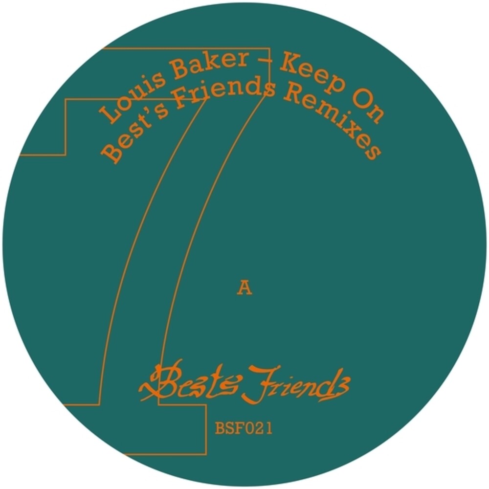 Louis Baker - Keep On Best's Friends Remixes (Ep)