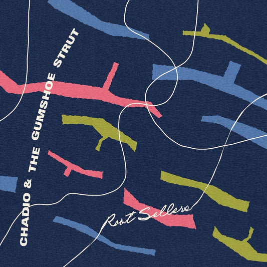 Pre-Order: Chadio / Gumshoe Strut - Root Sellers