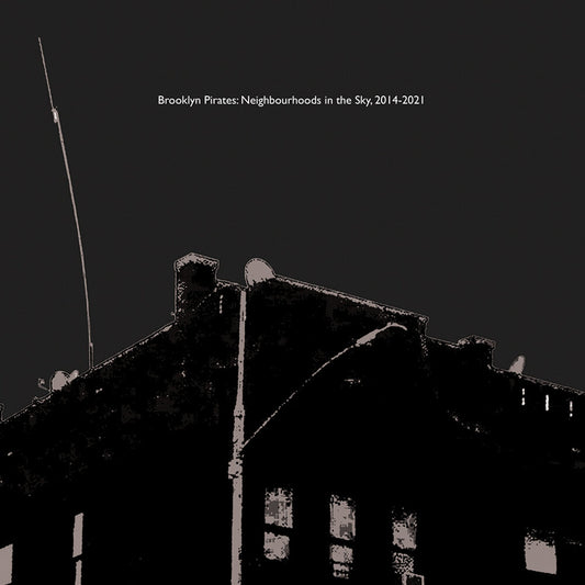 Death Is Not The End - Brooklyn Pirates: Neighbourhoods In The Sky