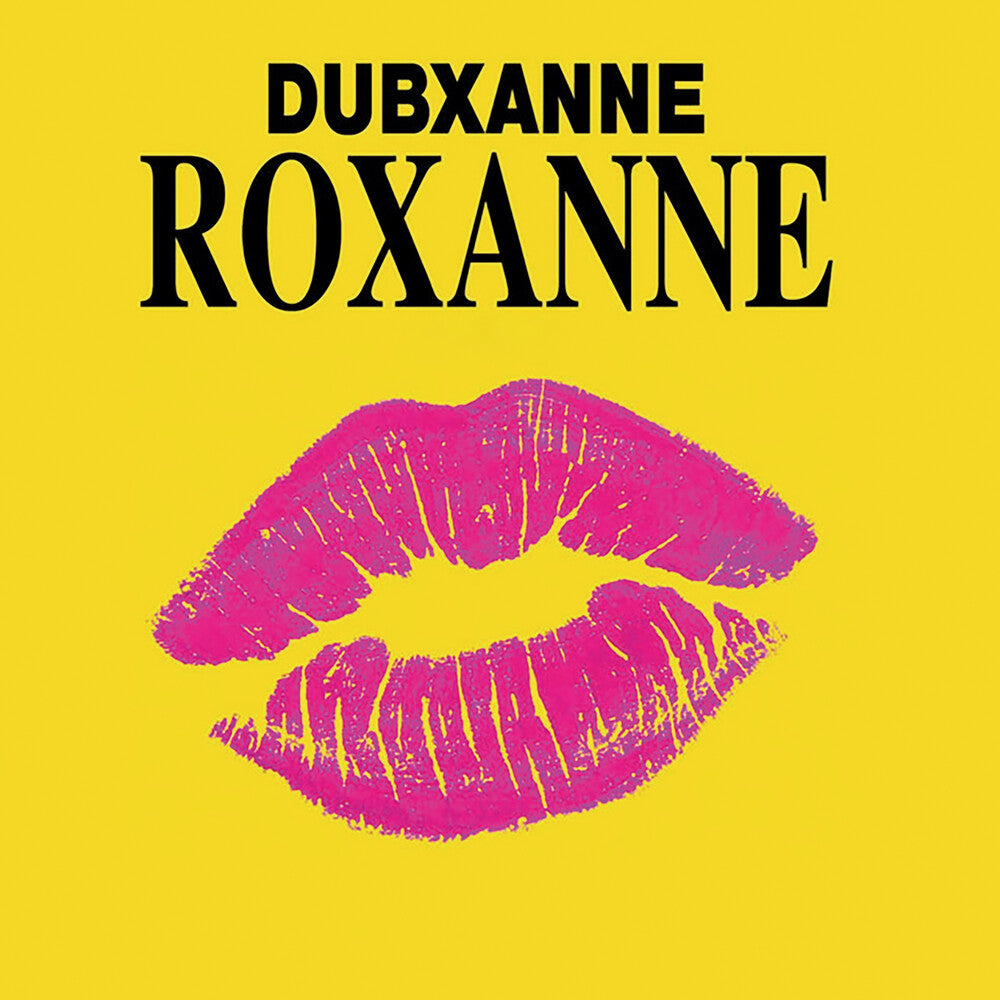 Dubxanne - Roxanne Ft. Joe Peng (Rsd Vocal) / Roxanne