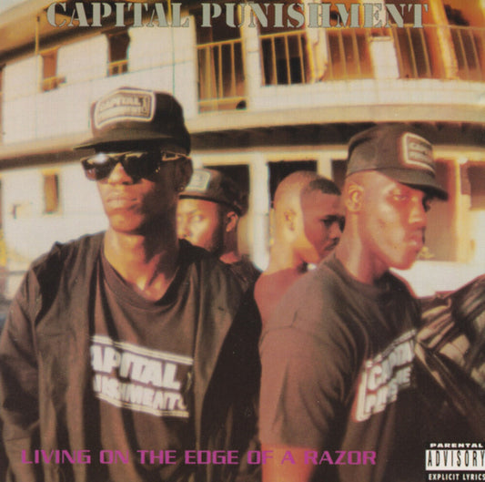 the album cover for Capital Punishment - Livin' On The Edge Of A Razor