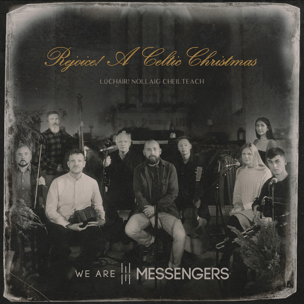 We Are Messengers - Rejoice (A Celtic Christmas)