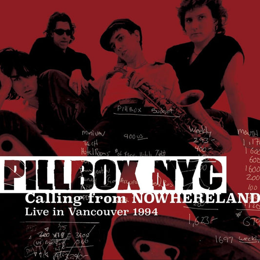 Pre-Order: Pillbox Nyc - Calling From Nowhereland: Live In Vancouver 1994