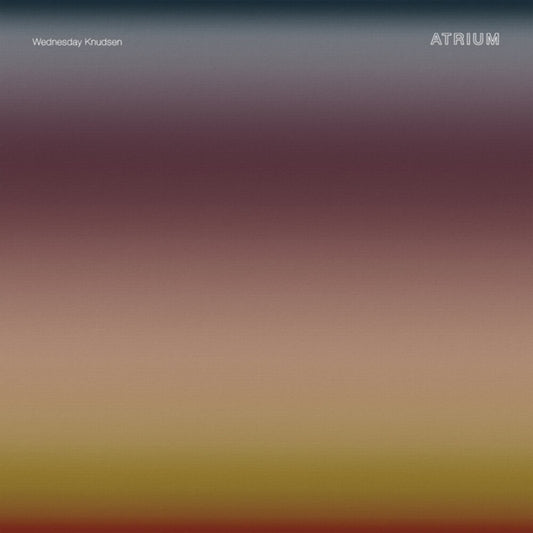 Wednesday Knudsen - Atrium