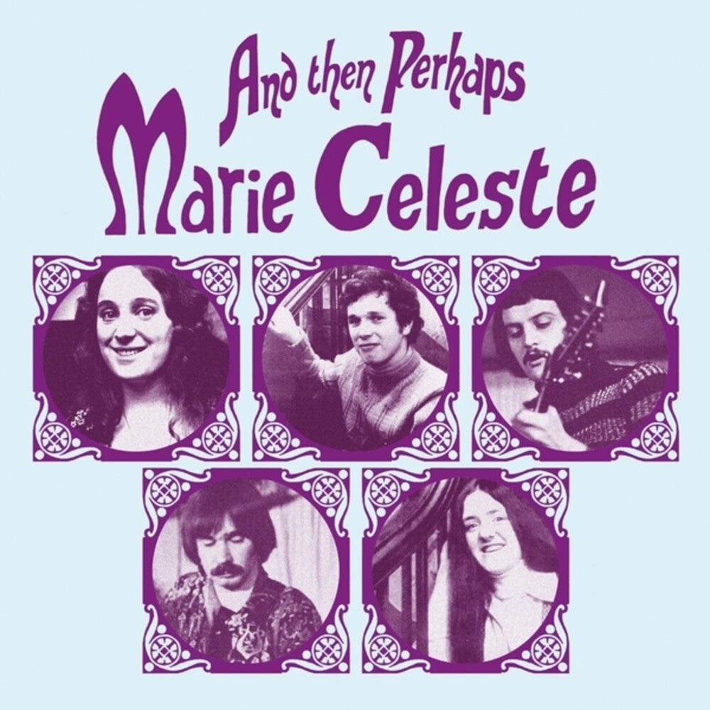 Marie Celeste - & Then Perhaps