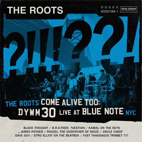 Roots - Roots Come Alive Too: Dywm30 Live At Blue Note Nyc