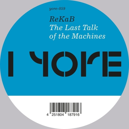 Rekab - Last Talk Of The Machines (Ep)