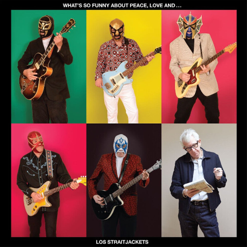 Los Straitjackets - What's So Funny About Peace, Love and Los Straitjackets
