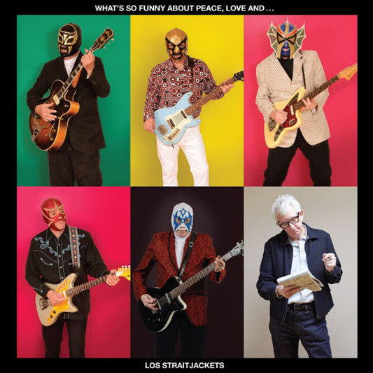 Los Straitjackets - What's So Funny About Peace, Love and Los Straitjackets