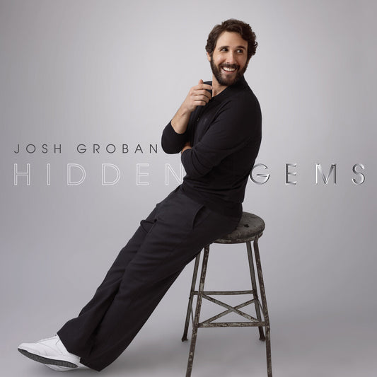 Josh Groban - Hidden Gems
