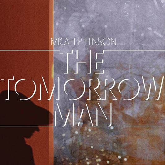 Micah Hinson  P. - Tomorrow Man [Digipak]