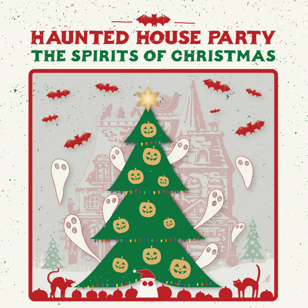 the album cover for Haunted House Party - Spirits Of Christmas [180 Gram]