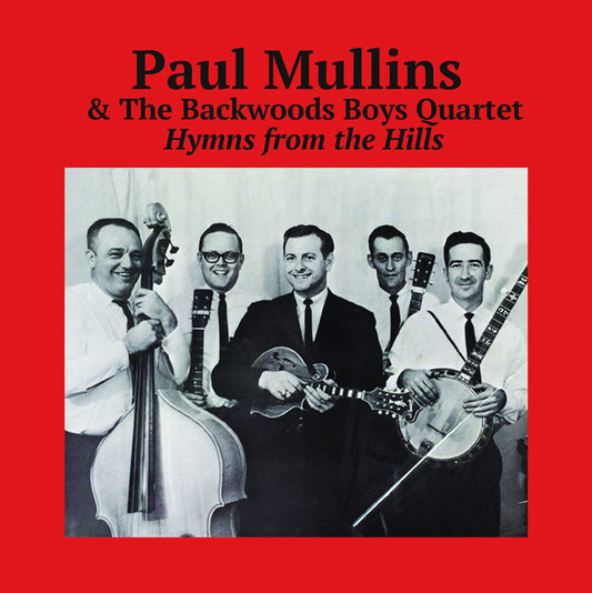 the album cover for Paul Mullins  & The Backwoods Boys Quartet - Hymns From The Hills (Mod)