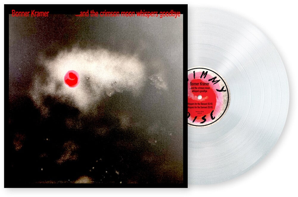 the album cover for Bonner Kramer  (Colv) - & The Crimson Moon Whispers Goodbye [Colored Vinyl]