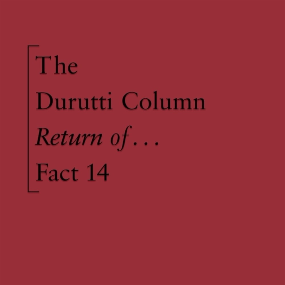 the album cover for Durutti Column - The Return Of The Durutti Column (45th Anniversary Edition)
