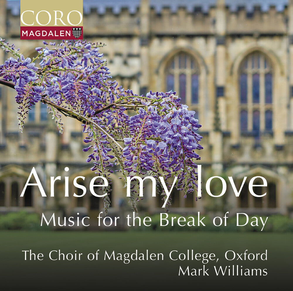 the album cover for Oxford The Choir Of Magdalen College - Arise My Love - Music For The Break Of Day