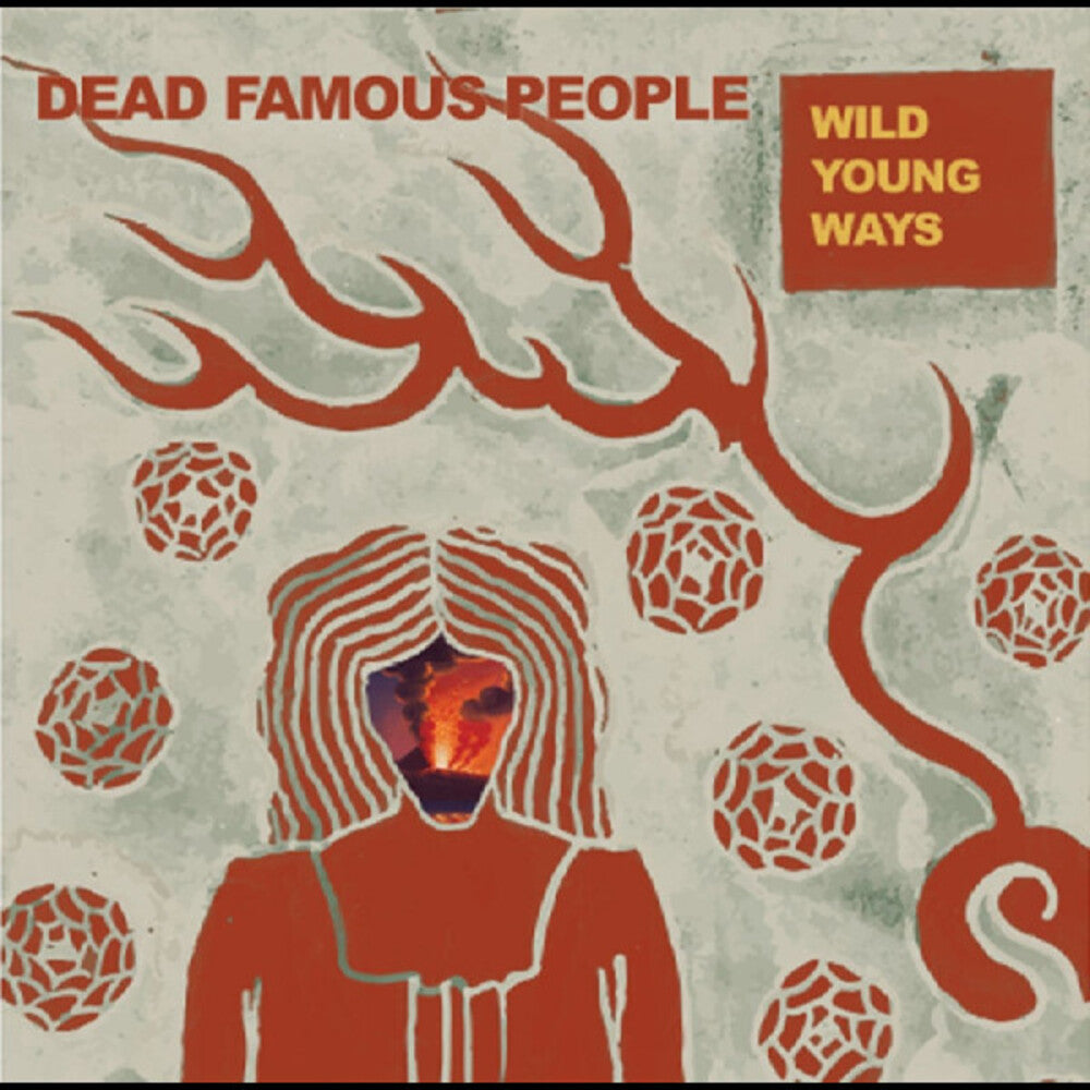 the album cover for Dead Famous People - Wild Young Ways