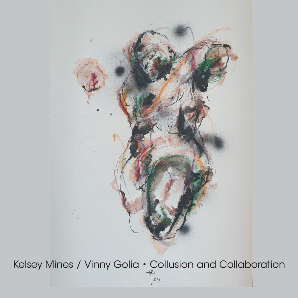 the album cover for Kelsey Mines - Collusion And Collaboration