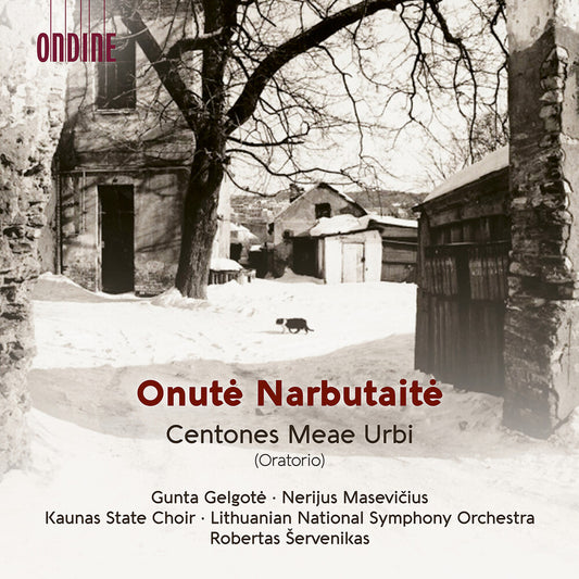 the album cover for Lithuania National Symphony Orchestra - Onute Narbutaite: Centones Meae Urbi (Oratorio)