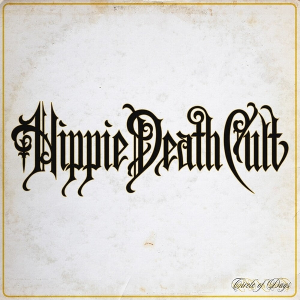 the album cover for Hippie Death Cult - Circle Of Days [Colored Vinyl] (Mgta)