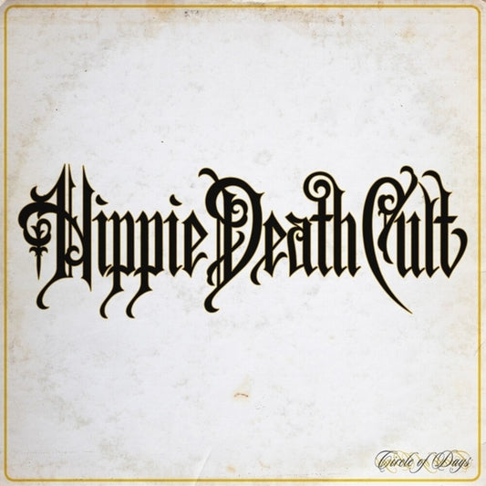 the album cover for Hippie Death Cult - Circle Of Days [Colored Vinyl] (Mgta)
