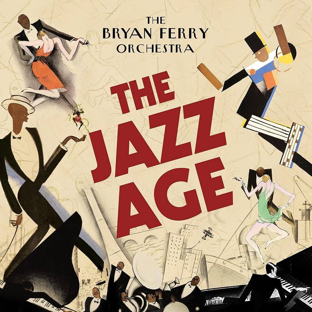 the album cover for Bryan Ferry - Jazz Age [Green]