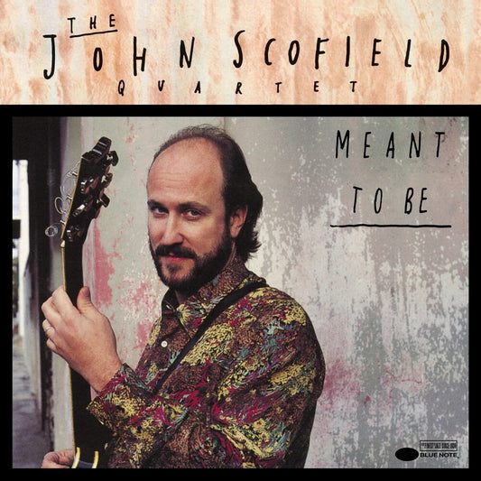 the album cover for John Scofield - Meant To Be (Blue Note Classic Vinyl Edition)