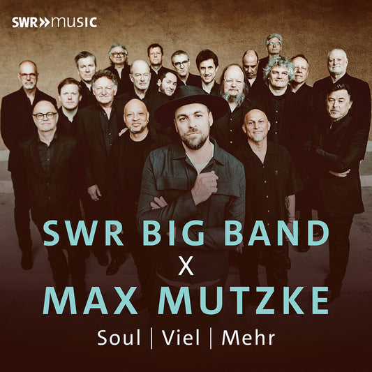 the album cover for SWR Big Band - Swr Big Band X Max Mutzke - Soul: Viel: Mehr