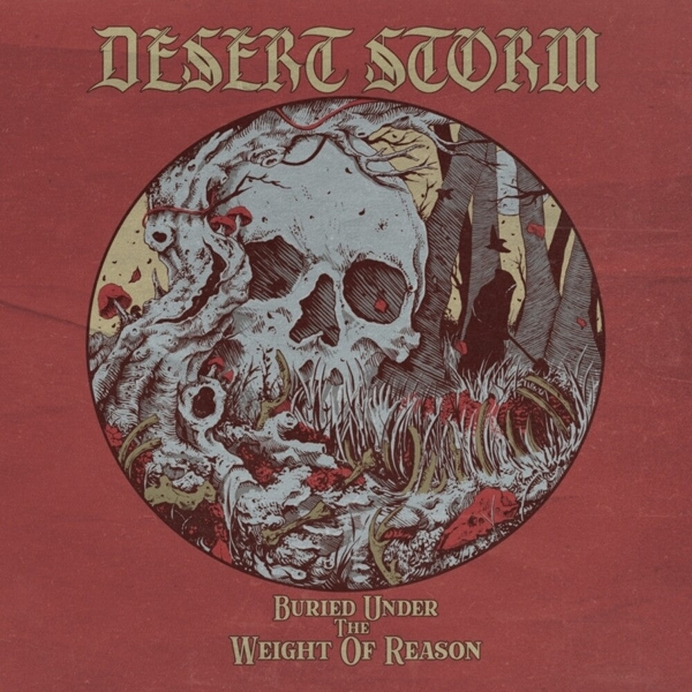 the album cover for Desert Storm - Buried Under The Weight Of Reason