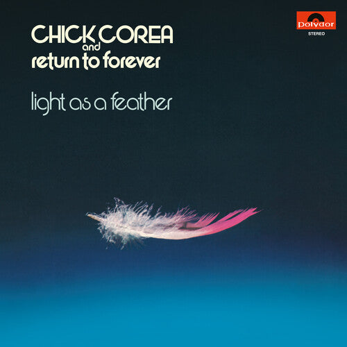 Chick Corea  / Return To Forever - Light As A Feather