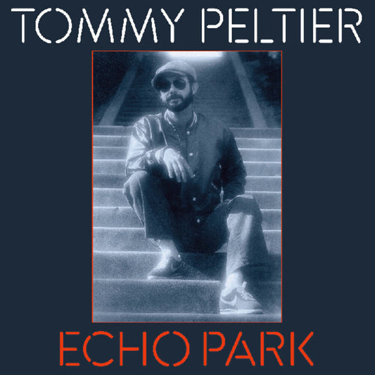 the album cover for Tommy Peltier - Echo Park (The 70s Sessions)